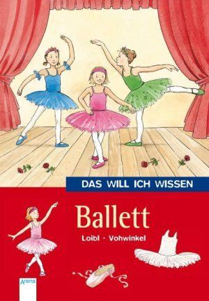 Das will ich wissen - Ballett