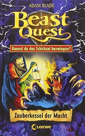 Beast Quest - Zauberkessel der Macht: Kannst du das Schicksal bezwingen?