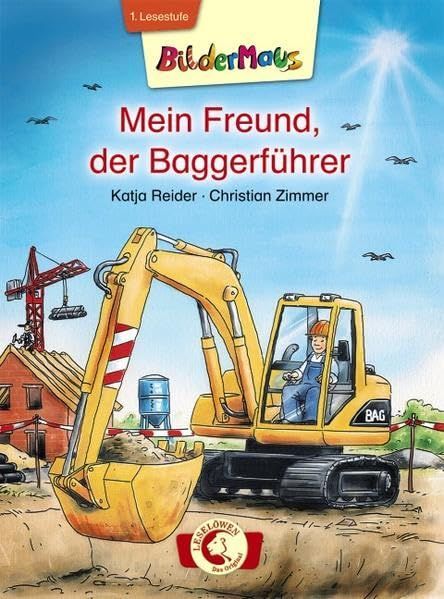 Bildermaus - Mein Freund, der Baggerführer: Mit Bildern lesen lernen