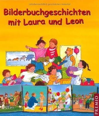 Bilderbuchgeschichten mit Laura und Leon Bilderbuchgeschichten mit Laura und Leon