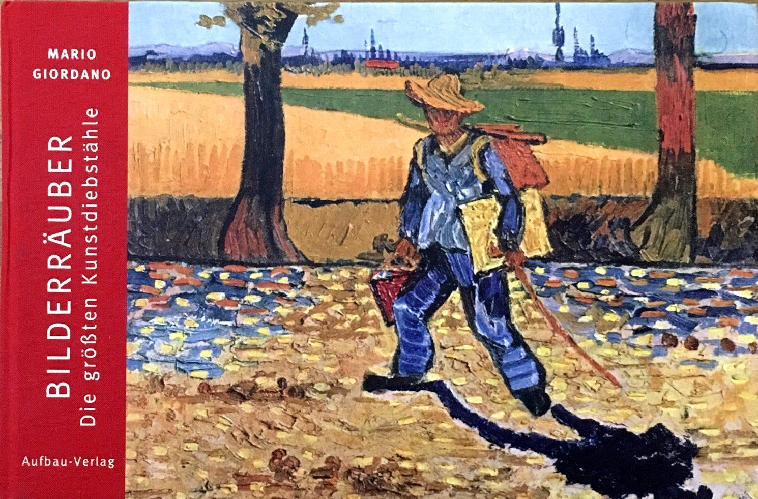 Bilderräuber: Die größten Kunstdiebstähle (Bilderbücher zur Kunst, Band 5)
