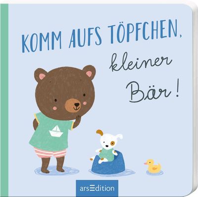 Komm aufs Töpfchen, kleiner Bär!: Für kleine Alltagshelden Komm aufs Töpfchen, kleiner Bär!: Für kleine Alltagshelden