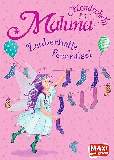 Maluna Mondschein. Zauberhafte Feenrätsel