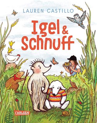 Igel und Schnuff - Ideal zum Vorlesen: eine liebevolle Tiergeschichte Igel und Schnuff - Ideal zum Vorlesen: eine liebevolle Tiergeschichte