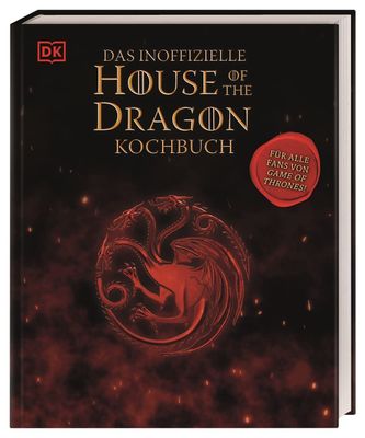 Das inoffizielle House of the Dragon Kochbuch – Für alle Fans von Game of Thrones! Das inoffizielle House of the Dragon Kochbuch – Für alle Fans von Game of Thrones!
