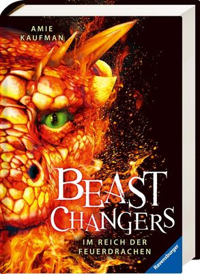 Beast Changers, Band 2: Im Reich der Feuerdrachen, Amie Kaufman Beast Changers, Band 2: Im Reich der Feuerdrachen, Amie Kaufman