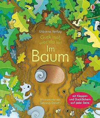 Guck mal, wer da ist! Im Baum - Anna Milbourne Guck mal, wer da ist! Im Baum - Anna Milbourne