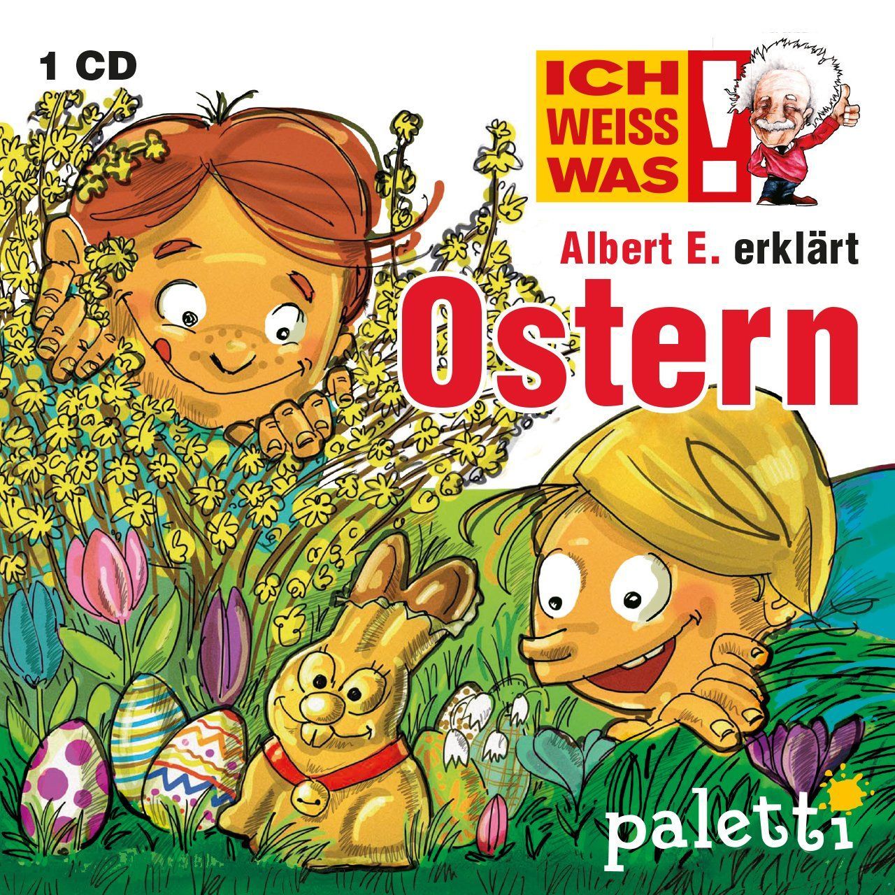 Ich weiss was! Albert E. erklärt Ostern - CD
