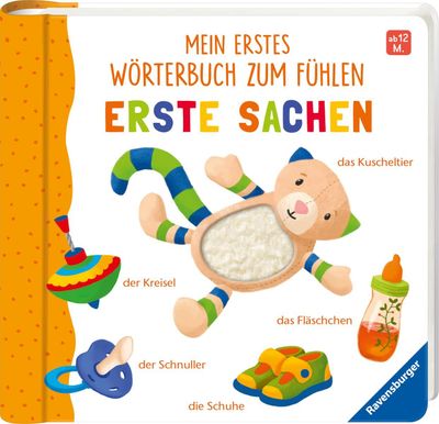 Mein erstes Wörterbuch zum Fühlen: Erste Sachen