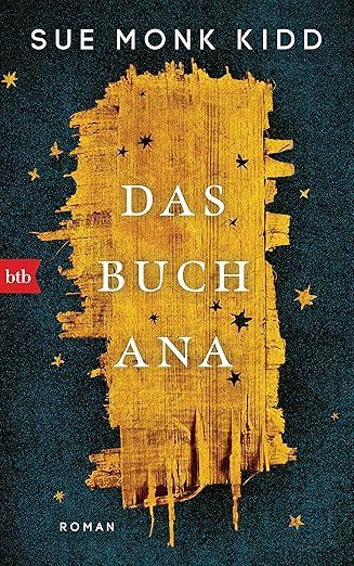 Das Buch Ana – Roman - Sue Monk Kidd