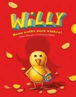 Willy, Mama wollte doch winken! Andrea Hensgen