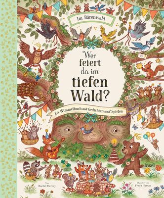 Wer feiert da im tiefen Wald? – Ein Wimmelbuch mit Gedichten und Spielen