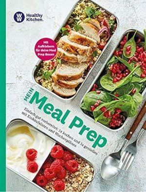 Mein Meal Prep Kochbuch von Weight Watchers Mein Meal Prep Kochbuch von Weight Watchers