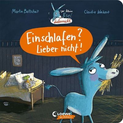 Der kleine Esel Liebernicht - Einschlafen? Lieber nicht! Der kleine Esel Liebernicht - Einschlafen? Lieber nicht!