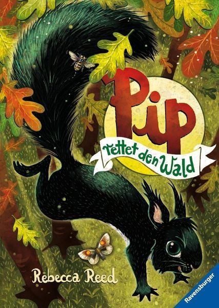 Pip rettet den Wald - Rebecca Reed Pip rettet den Wald - Rebecca Reed