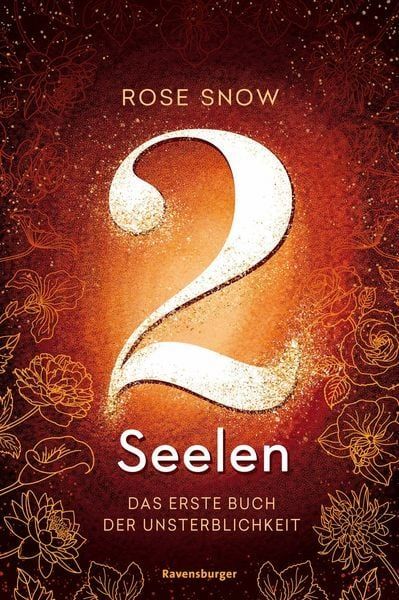 2 Seelen: Das erste Buch der Unsterblichkeit 2 Seelen: Das erste Buch der Unsterblichkeit