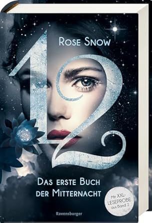 12 - Das erste Buch der Mitternacht, Band 1 - Rose Snow 12 - Das erste Buch der Mitternacht, Band 1 - Rose Snow
