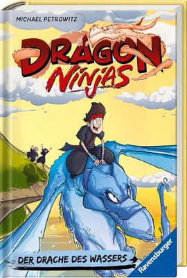 Dragon Ninjas, Band 6: Der Drache des Wassers Dragon Ninjas, Band 6: Der Drache des Wassers