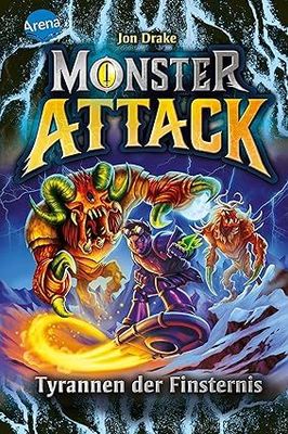 Monster Attack (4). Tyrannen der Finsternis Monster Attack (4). Tyrannen der Finsternis