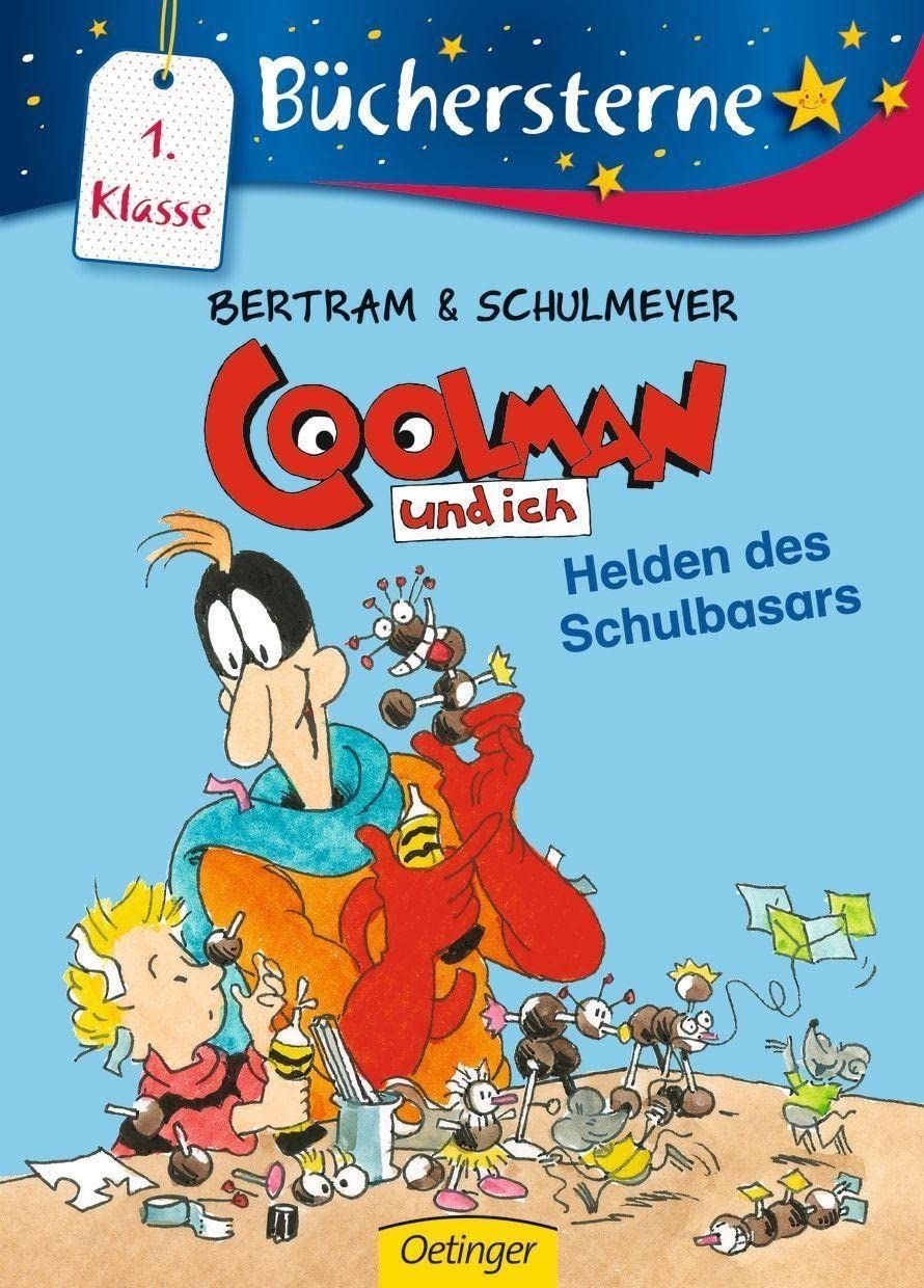 Coolman und ich. Helden des Schulbasars - Büchersterne. 1. Klasse