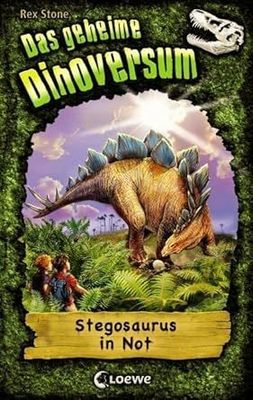 Das geheime Dinoversum (7) - Stegosaurus in Not Das geheime Dinoversum (7) - Stegosaurus in Not