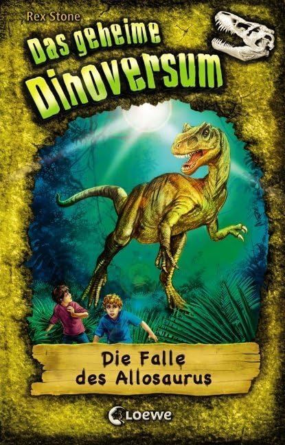 Das geheime Dinoversum (10) - Die Falle des Allosaurus