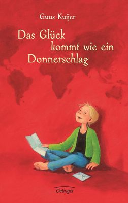Das Glück kommt wie ein Donnerschlag - Guus Kuijer Das Glück kommt wie ein Donnerschlag - Guus Kuijer
