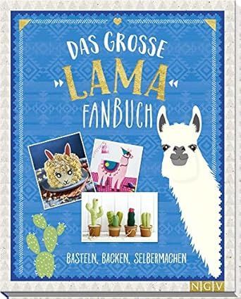Das große Lama-Fanbuch - Basteln, Backen, Selbermachen