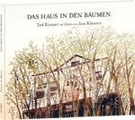 Das Haus in den Bäumen von Ted Kooser