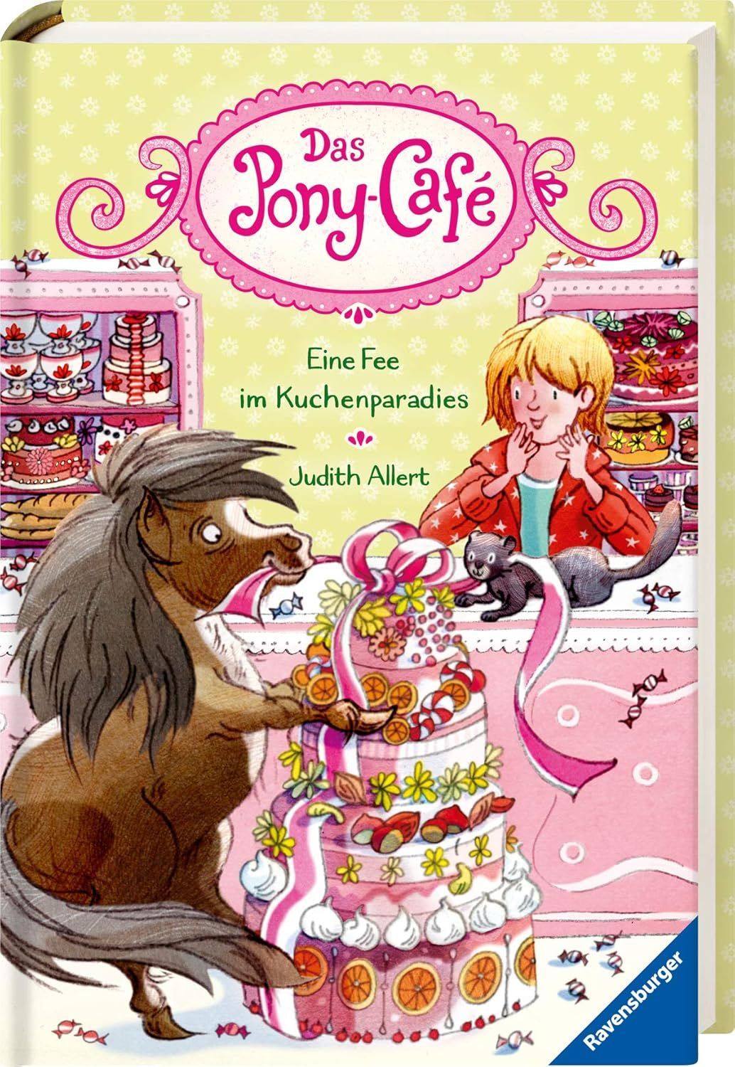 Das Pony-Café, Band 5: Eine Fee im Kuchenparadies Das Pony-Café, Band 5: Eine Fee im Kuchenparadies