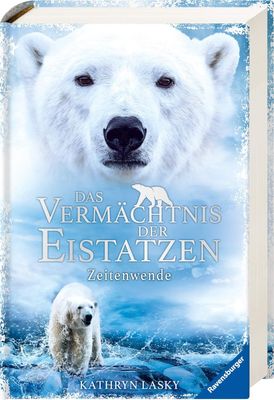 Das Vermächtnis der Eistatzen, Band 1: Zeitenwende Das Vermächtnis der Eistatzen, Band 1: Zeitenwende