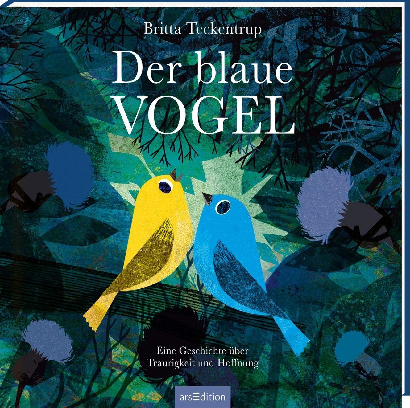 Der blaue Vogel: Eine Geschichte über Traurigkeit und Hoffnung Der blaue Vogel: Eine Geschichte über Traurigkeit und Hoffnung