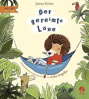 Der gereimte Löwe: James Krüss & Anke Engelke (Krüss-Bücher)