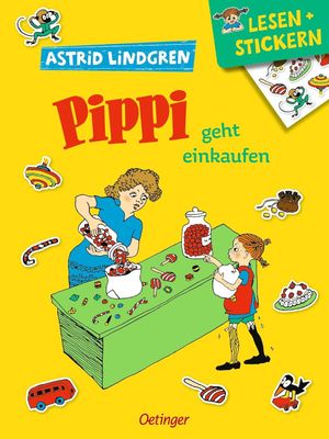 Lesen + Stickern. Pippi geht einkaufen: Astrid Lindgren. Interaktives Buch zum Lesenlernen ab 5 Jahren (Pippi Langstrumpf)
