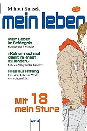 Mit 18 mein Sturz: Mein Leben im Gefängnis, Daniel O Bachmann Mit 18 mein Sturz: Mein Leben im Gefängnis, Daniel O Bachmann