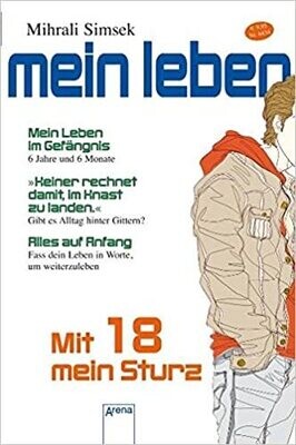 Mit 18 mein Sturz: Mein Leben im Gefängnis, Daniel O Bachmann
