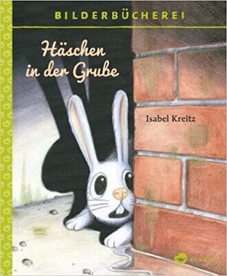 Häschen in der Grube von Isabel Kreitz Häschen in der Grube von Isabel Kreitz