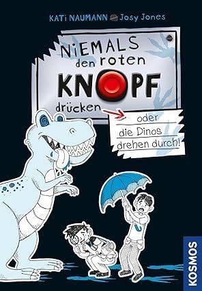 Niemals den roten Knopf drücken, 3, oder die Dinos drehen durch!