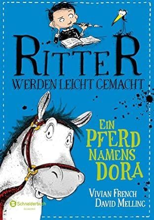Ritter werden leicht gemacht – Ein Pferd namens Dora