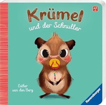 Krümel und der Schnuller von Esther van den Berg Krümel und der Schnuller von Esther van den Berg