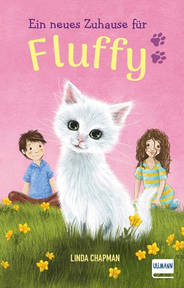 Ein neues Zuhause für Fluffy – (ab 7 Jahren, Kinderbücher über Tiere) Linda Chapman