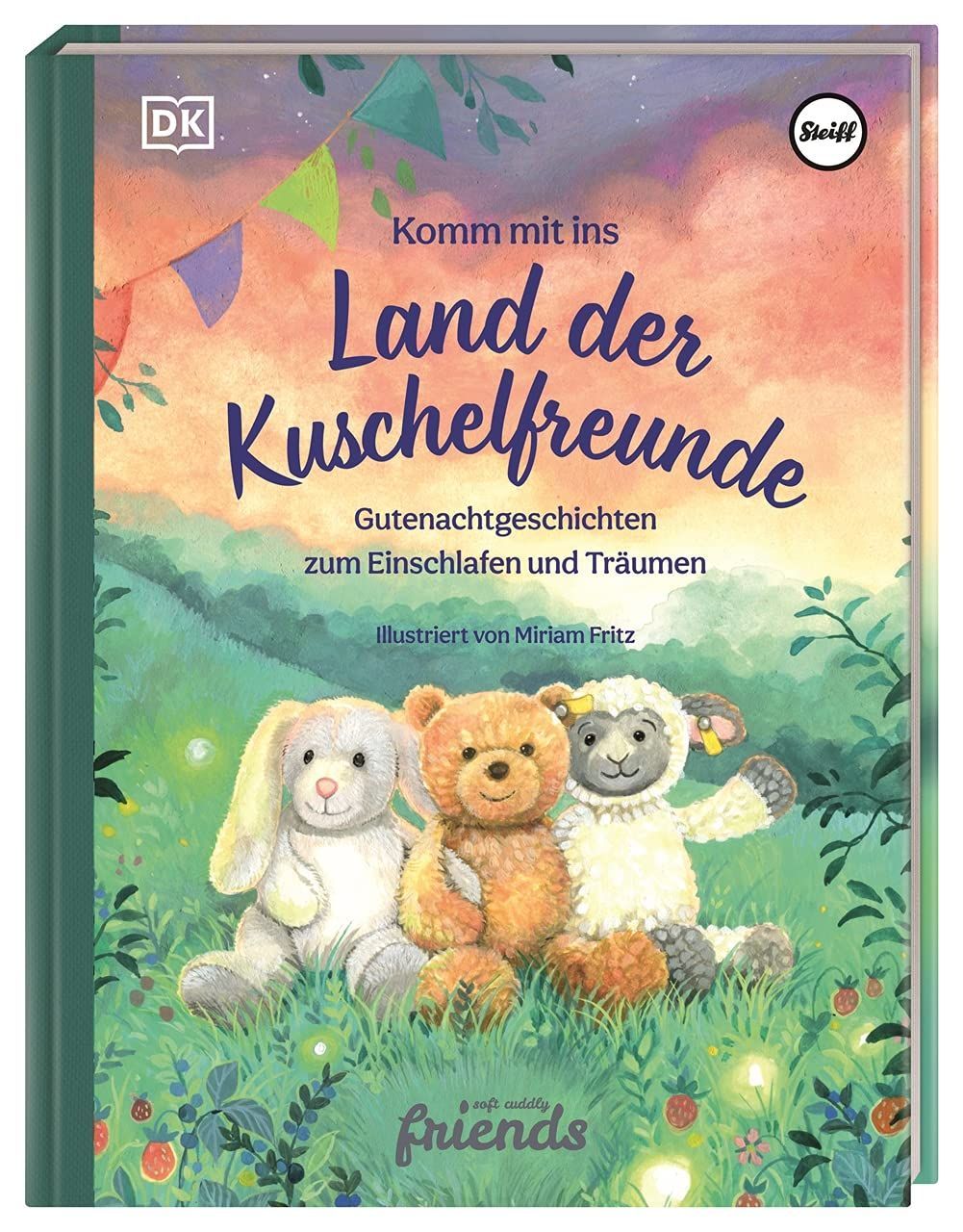 Komm mit ins Land der Kuschelfreunde Gutenacht-Geschichten zum Einschlafen und Träumen (Steiff) Komm mit ins Land der Kuschelfreunde Gutenacht-Geschichten zum Einschlafen und Träumen (Steiff)