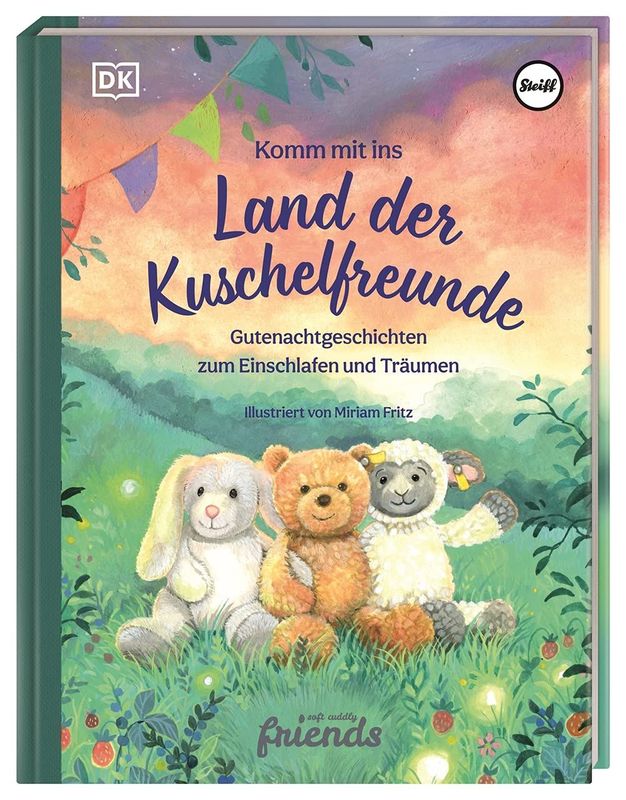 Komm mit ins Land der Kuschelfreunde Gutenacht-Geschichten zum Einschlafen und Träumen (Steiff)