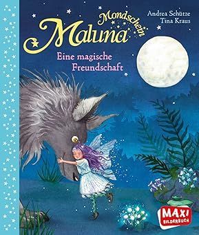 Maluna Mondschein - Eine magische Freundschaft