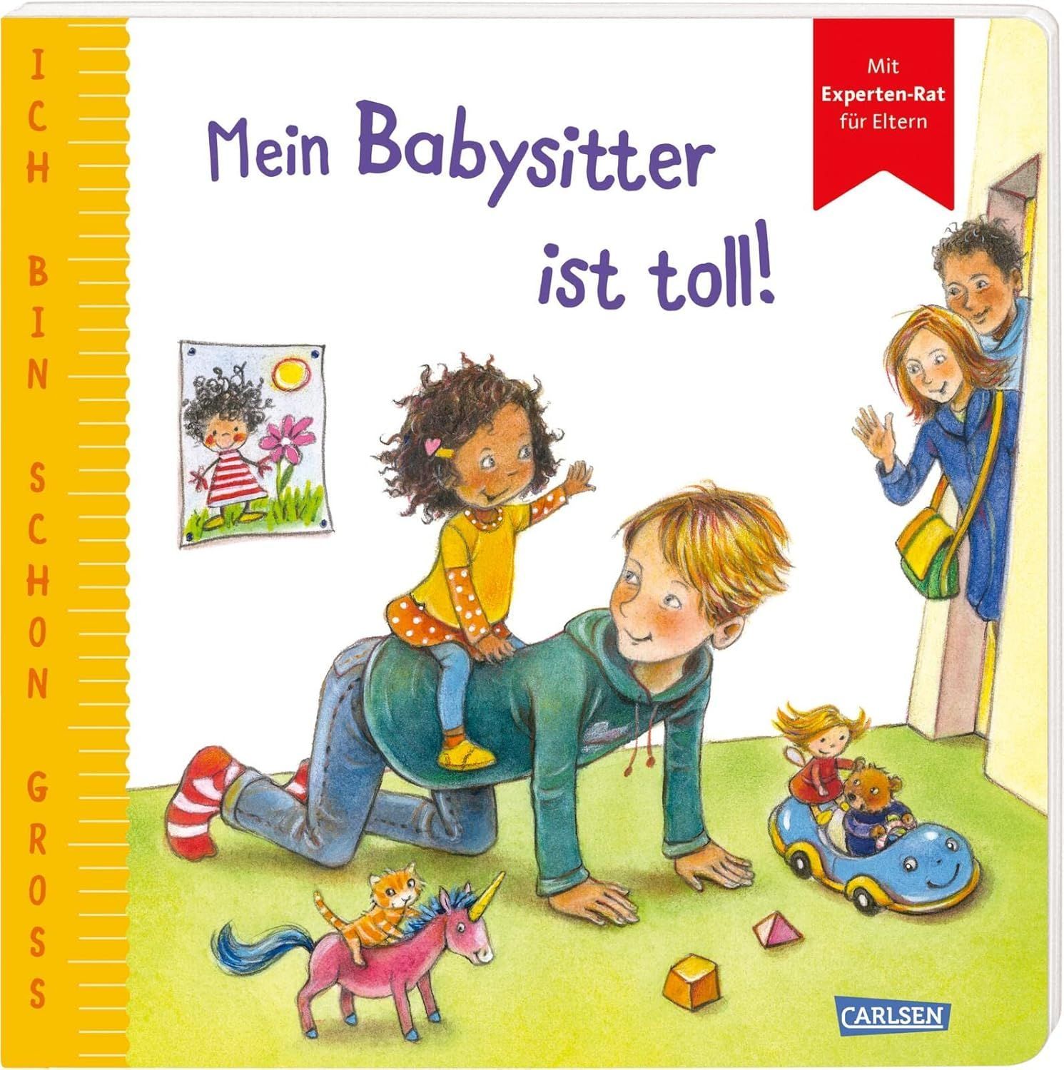 Ich bin schon groß: Mein Babysitter ist toll!: mit Experten-Rat für Eltern Ich bin schon groß: Mein Babysitter ist toll!: mit Experten-Rat für Eltern