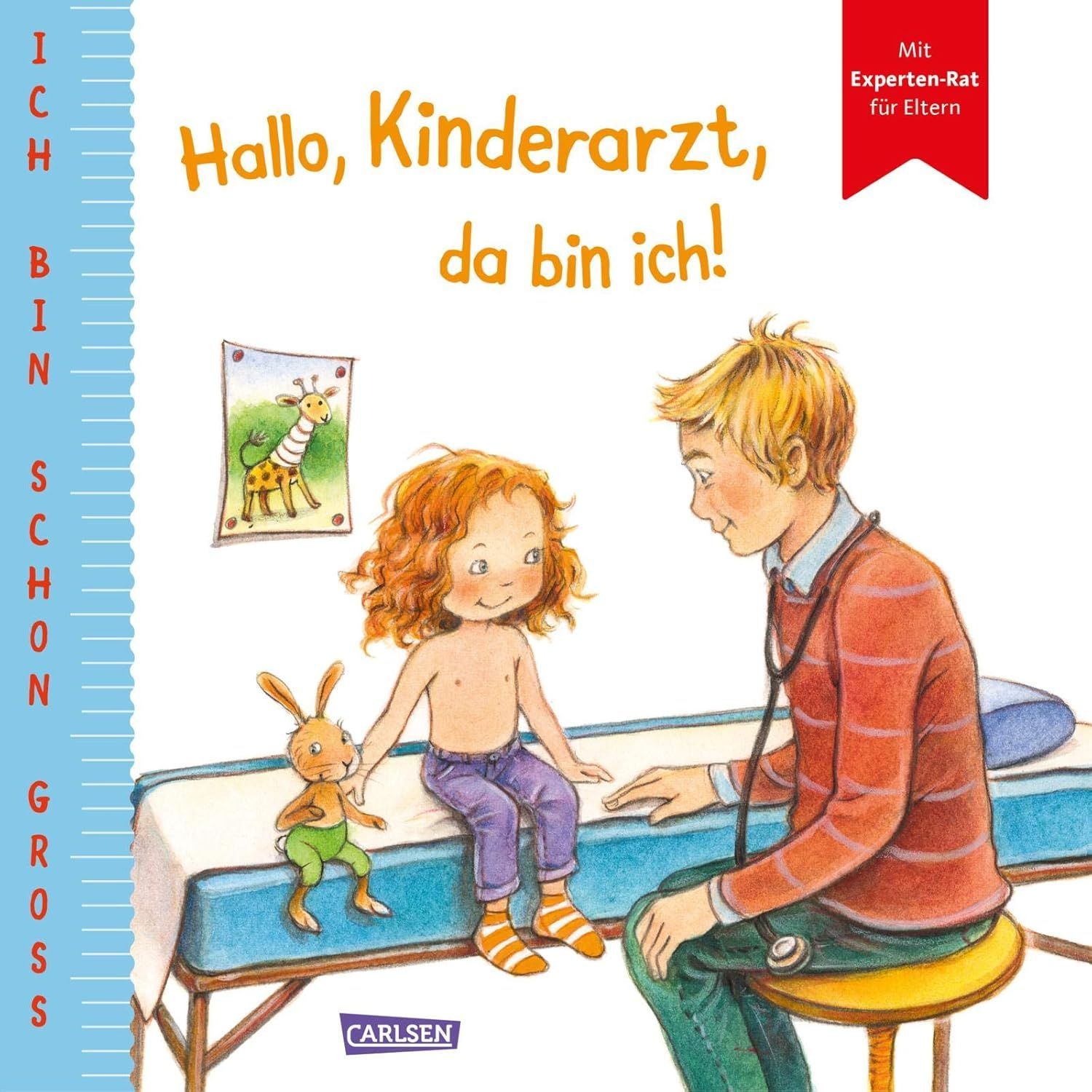 Ich bin schon groß: Hallo, Kinderarzt, da bin ich!: mit Experten-Rat für Eltern Ich bin schon groß: Hallo, Kinderarzt, da bin ich!: mit Experten-Rat für Eltern