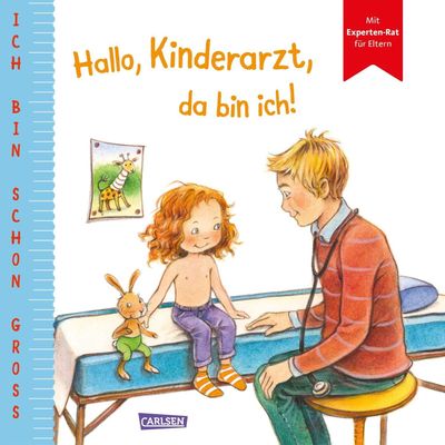 Ich bin schon groß: Hallo, Kinderarzt, da bin ich!: mit Experten-Rat für Eltern Ich bin schon groß: Hallo, Kinderarzt, da bin ich!: mit Experten-Rat für Eltern