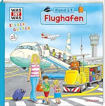 WAS IST WAS Kindergarten Band 21. Flughafen WAS IST WAS Kindergarten Band 21. Flughafen