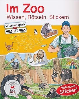 Im Zoo - Wissen, Rätseln, Stickern - Wissensspaß von Was ist Was - Viele bunte Sticker!