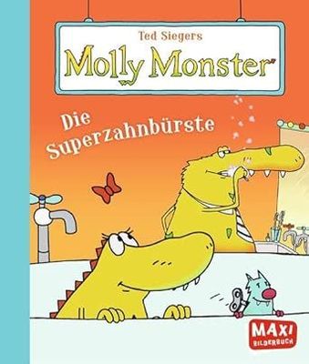 Ted Siegers Molly Monster. Die Superzahnbürste (MAXI Bilderbuch) Ted Siegers Molly Monster. Die Superzahnbürste (MAXI Bilderbuch)